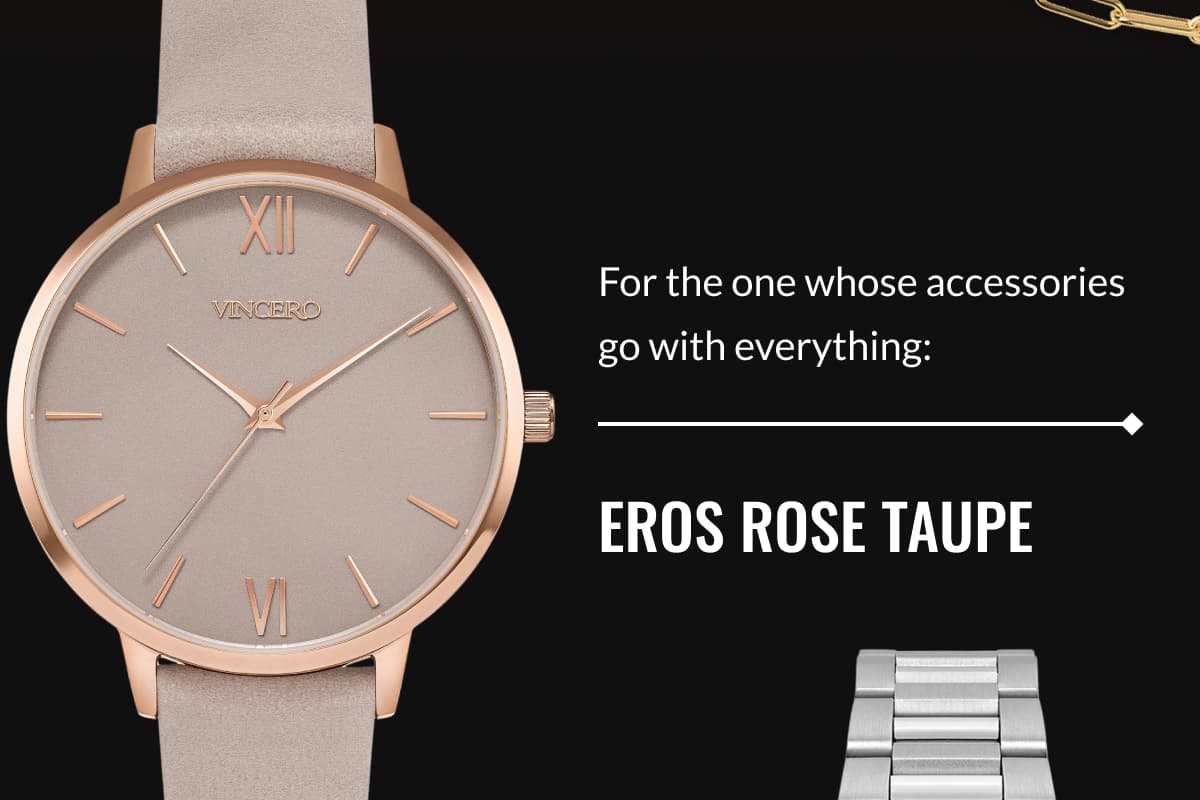 For the one whose accessories go with everything: EROS ROSE TAUPE