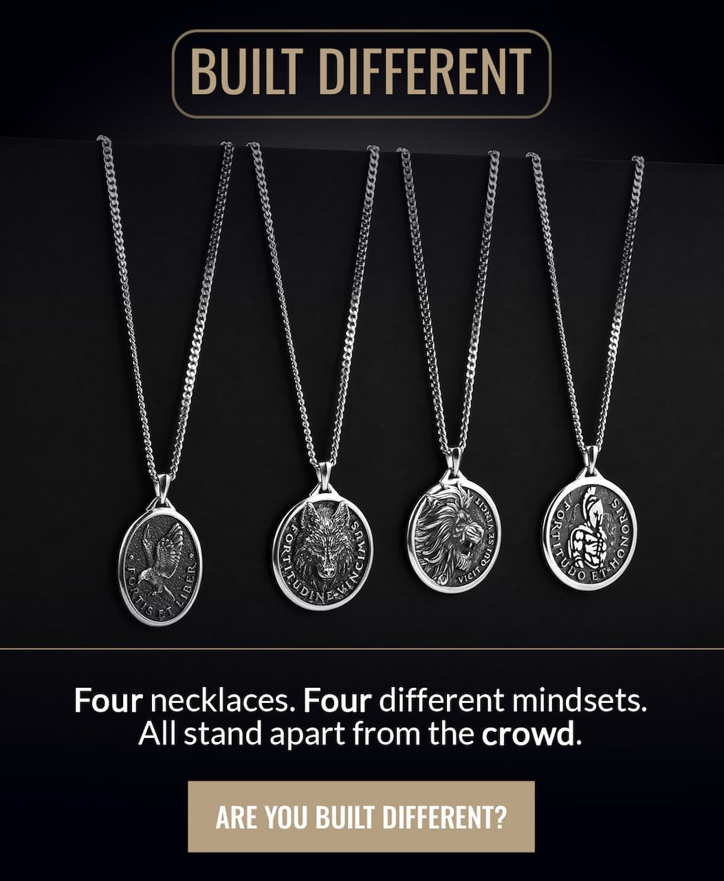 Built different necklace collection. Eagle, Wolf, Lion, Spartan.