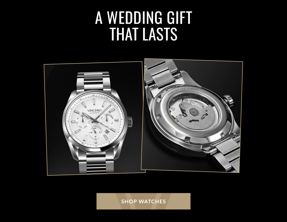 A WEDDING GIFT THAT LASTS SHOP WATCHES