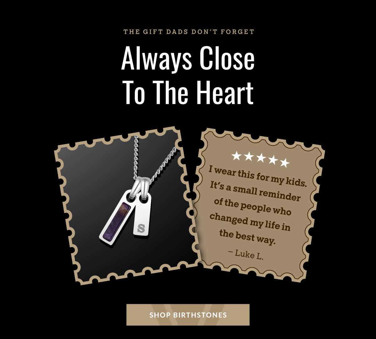 THE GIFT DADS DON'T FORGET SHOP BIRTHSTONES