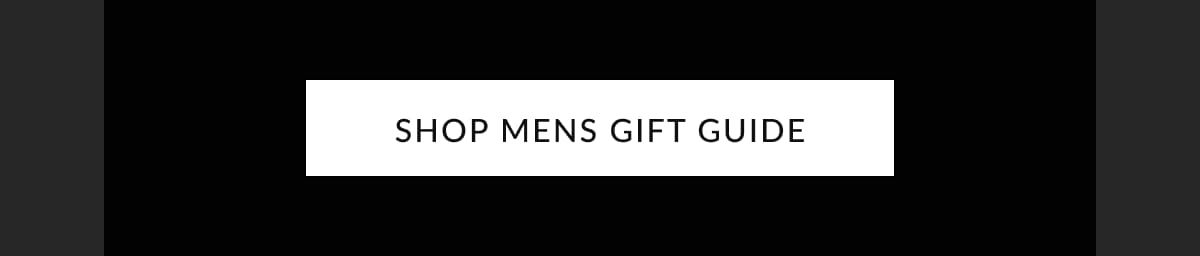 SHOP MENS GIFT GUIDE