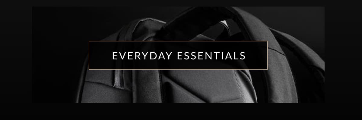 EVERYDAY ESSENTIALS