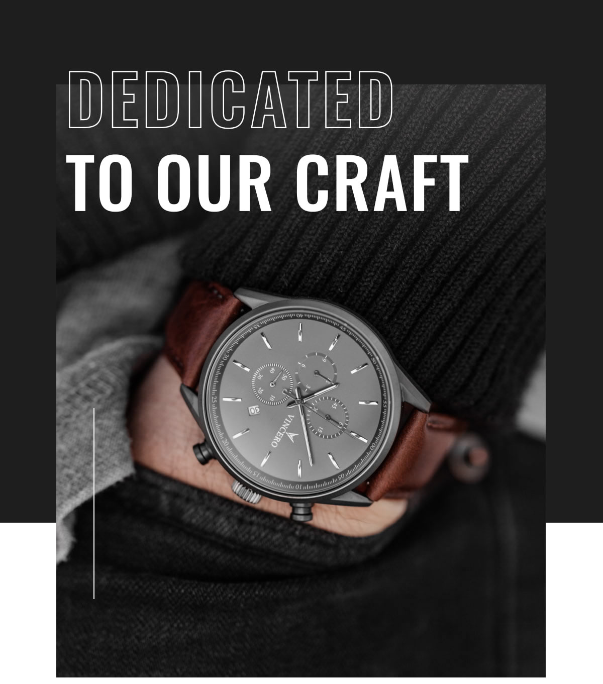 Dedicated to our Craft