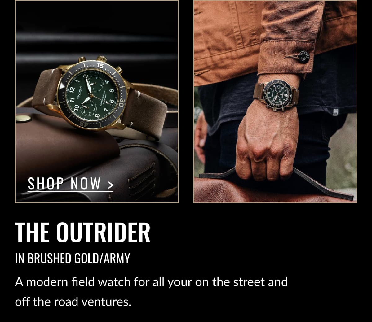 Shop now > THE OUTRIDER IN BRUSHED GOLD/ARMY | A modern field watch for all your on the street and off the road ventures.