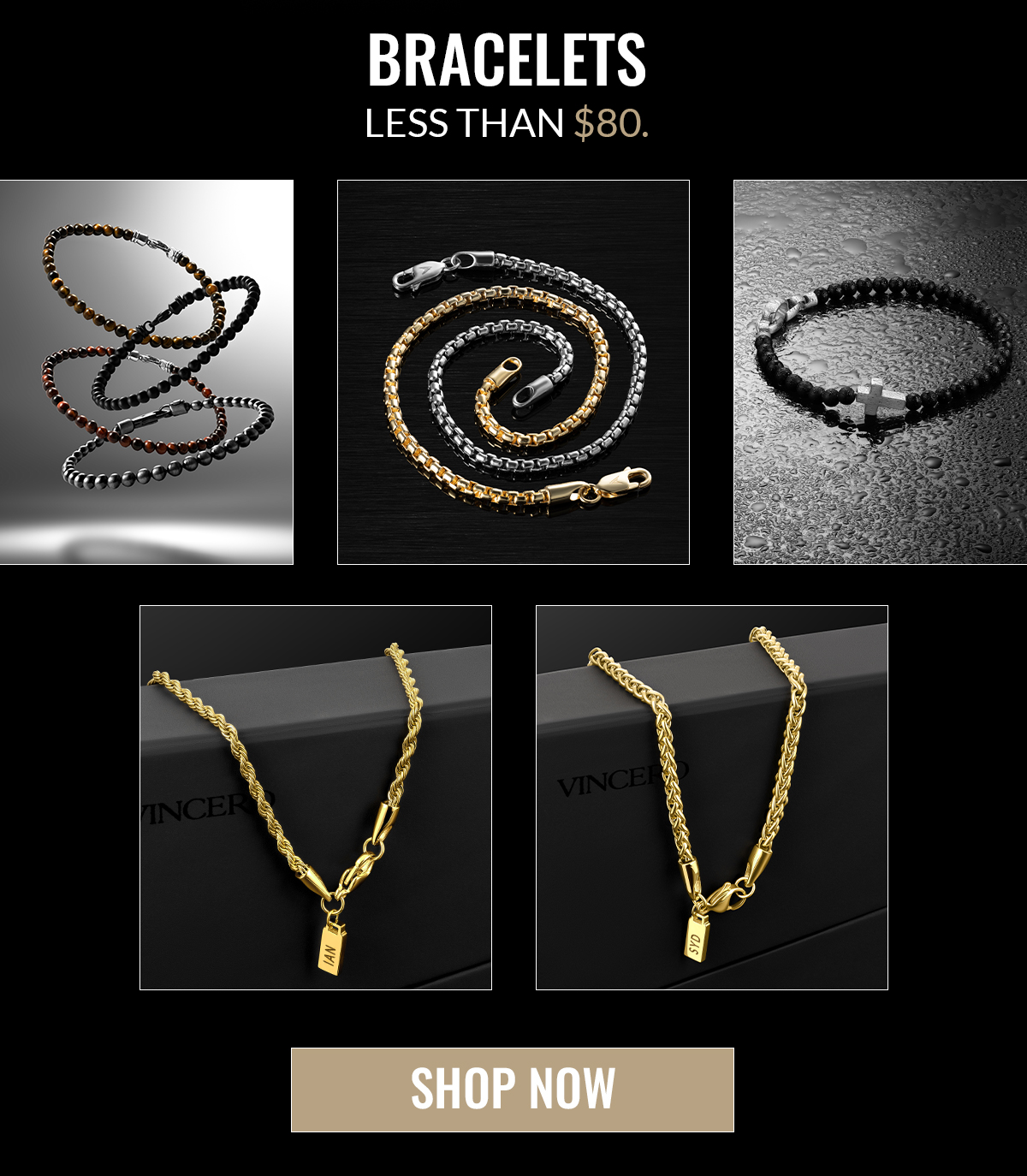 BRACELETS LESS THAN $80. SHOP NOW