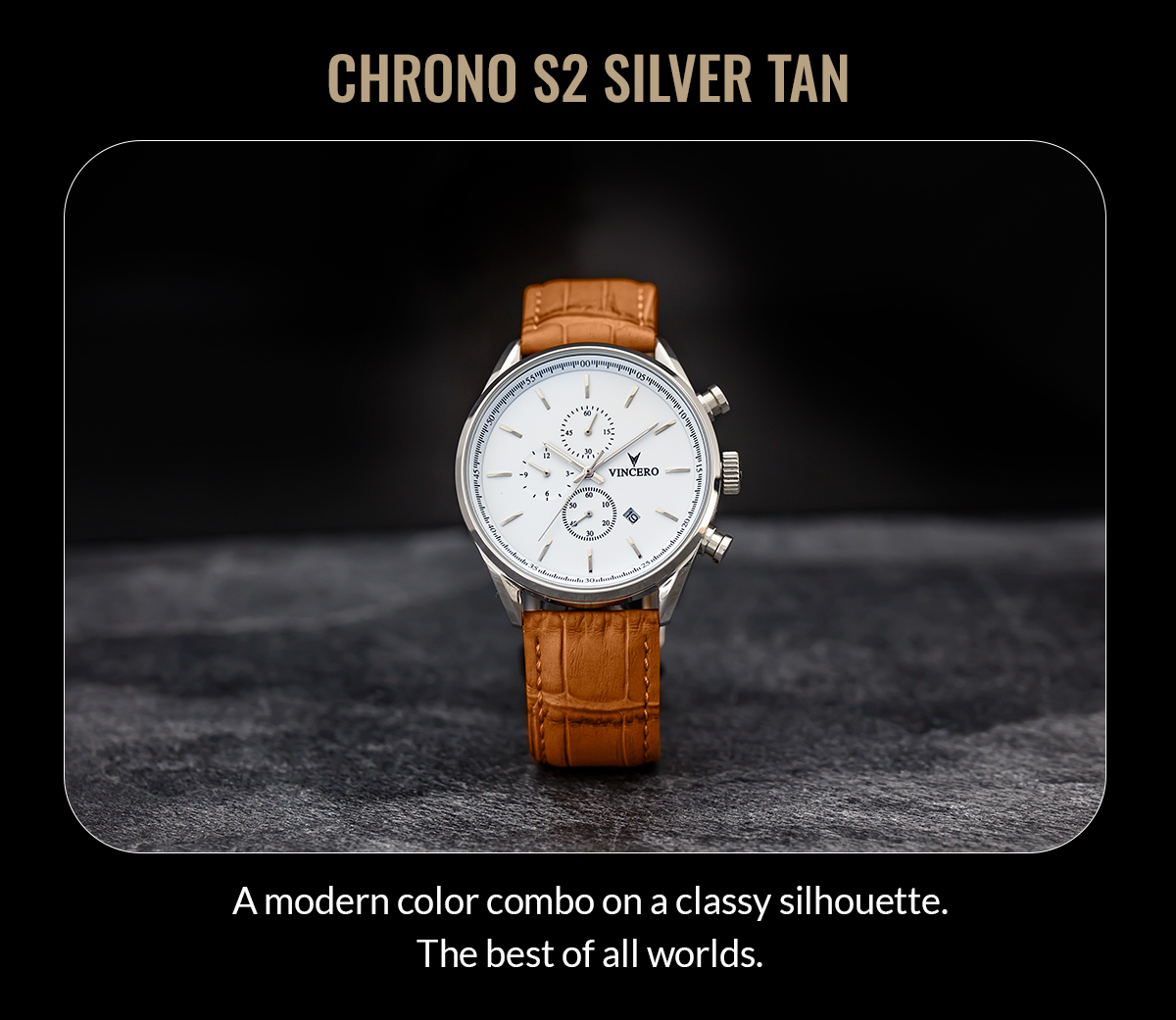 CHRONO S2 SILVER TAN A modern combo on a classy silhouette. The best of all worlds.