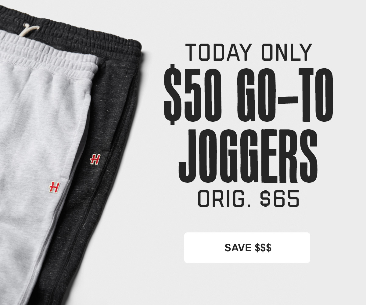 $50 GO-TO Joggers