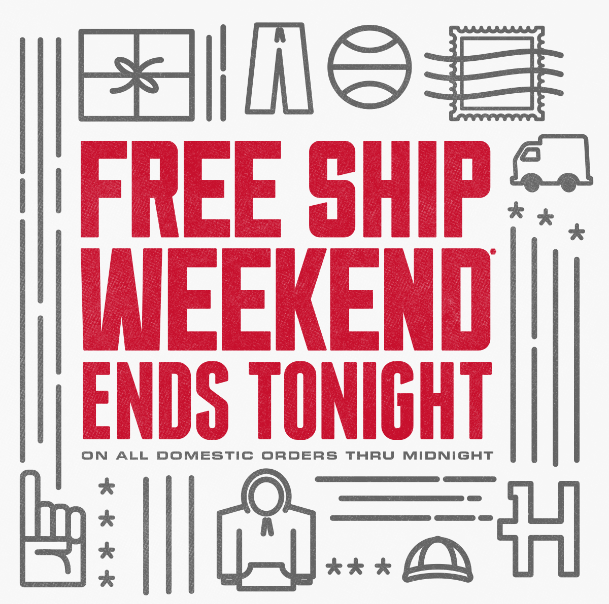 Free Ship Weekend ends tonight on all domestic orders thru midnight!