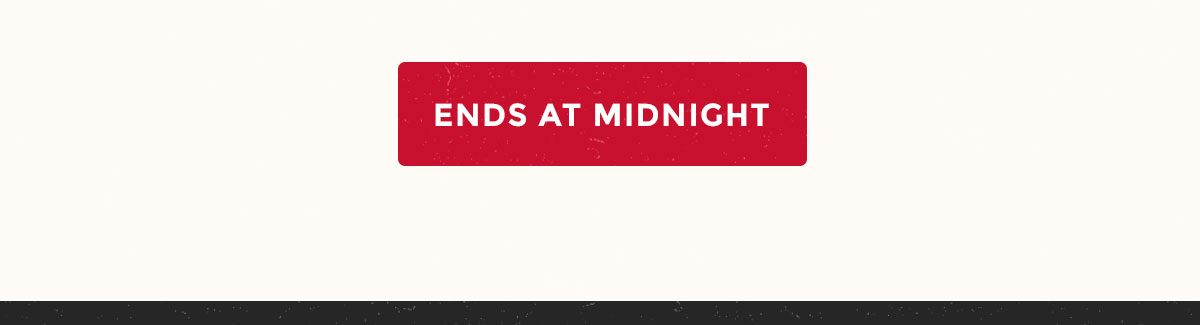 Ends at midnight