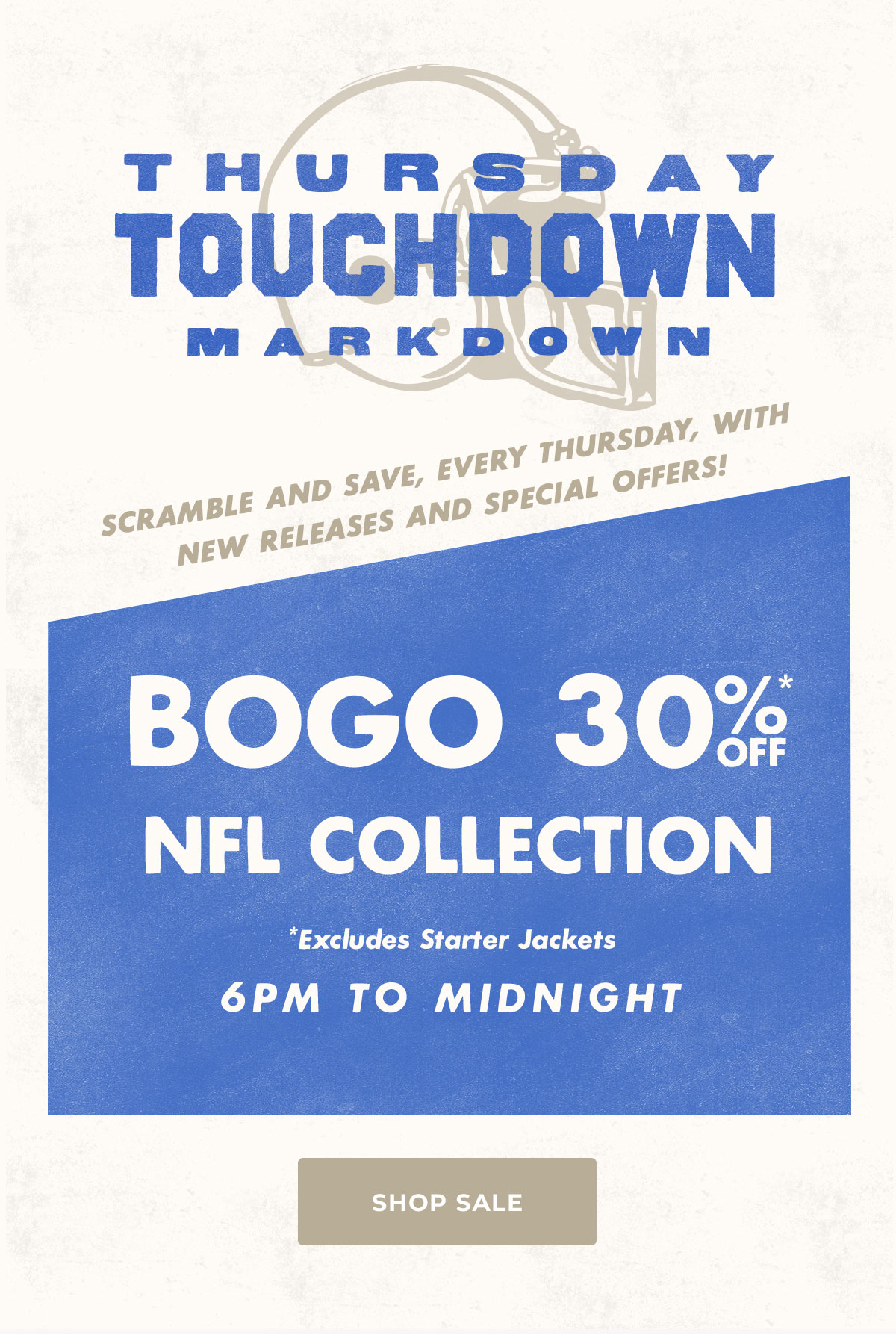 BOGO 30%* Off NFL Collection. 6pm to Midnight.