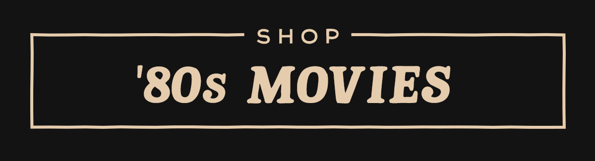 SHOP '80s MOVIES