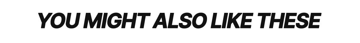 You might also like these: