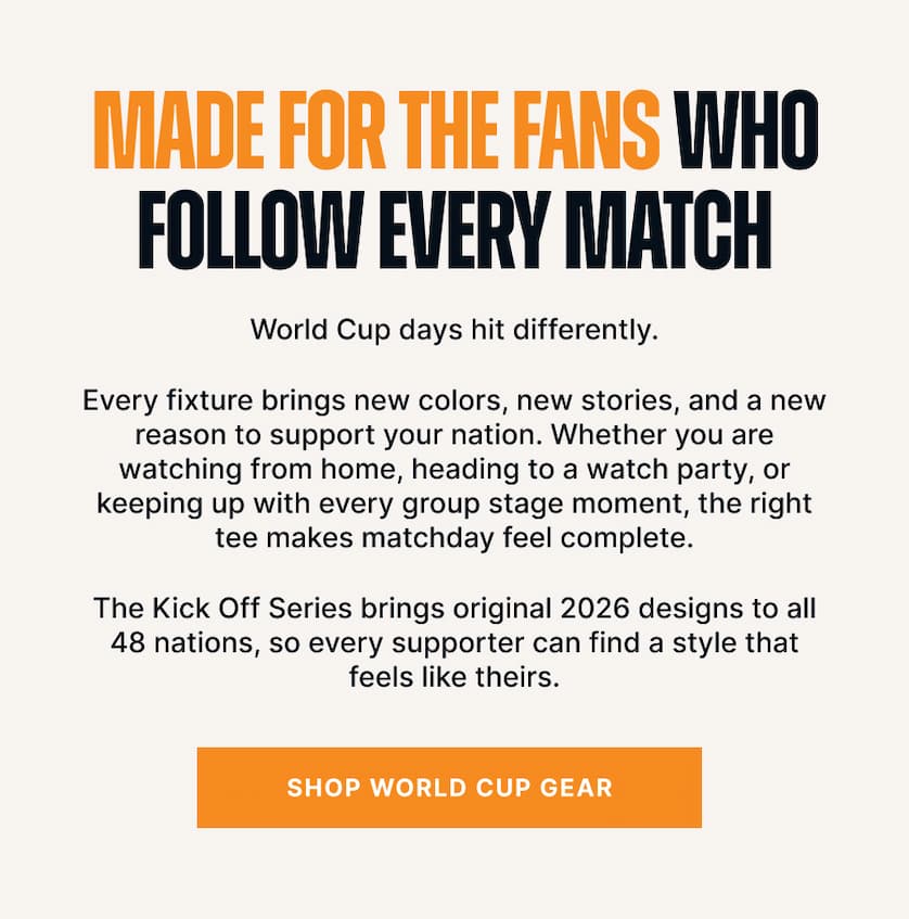 Made for the Fans Who Follow Every Match. World Cup days hit differently. Every fixture brings new colors, new stories, and a new reason to support your nation. Whether you are watching from home, heading to a watch party, or keeping up with every group stage moment, the right tee makes matchday feel complete. The Kick Off Series brings original 2026 designs to all 48 nations, so every supporter can find a style that feels like theirs.