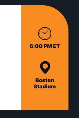 🕒 6:00 PM ET 📍 Boston Stadium