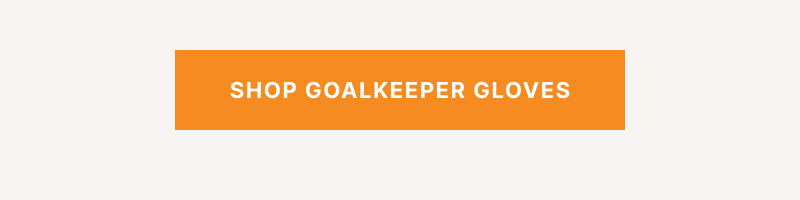 SHOP GOALKEEPER GLOVES