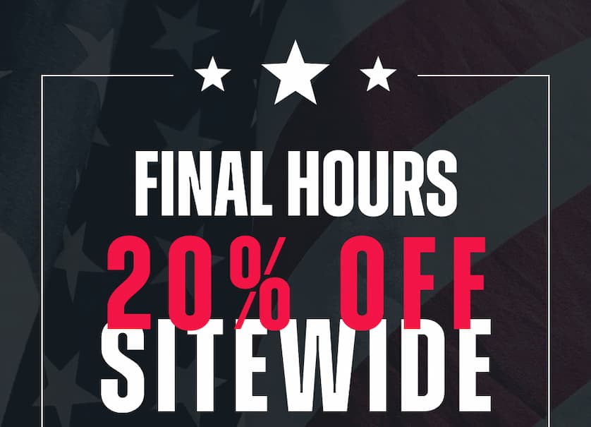 Final Hours. 20% Off Sitewide.
