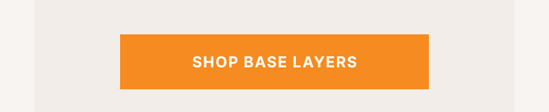 SHOP BASE LAYERS