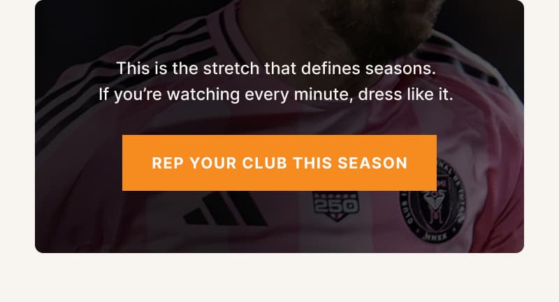 This is the stretch that defines seasons. If you're watching every minute, dress like it.