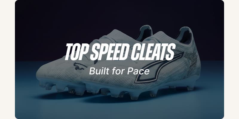 Top Speed Cleats. Built for Pace.