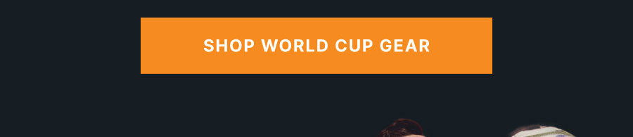 Shop World Cup Gear