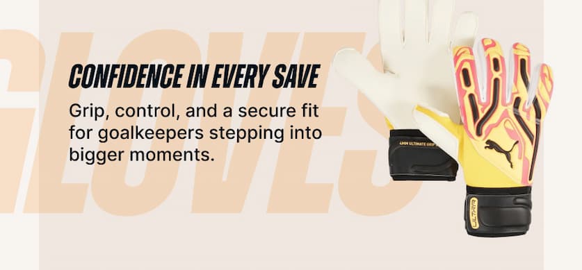 Confidence in Every Save. Grip, control, and a secure fit for goalkeepers stepping into bigger moments.v