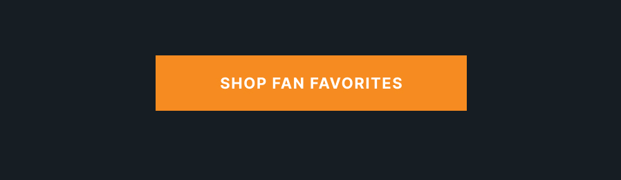 Shop Fan Favorites