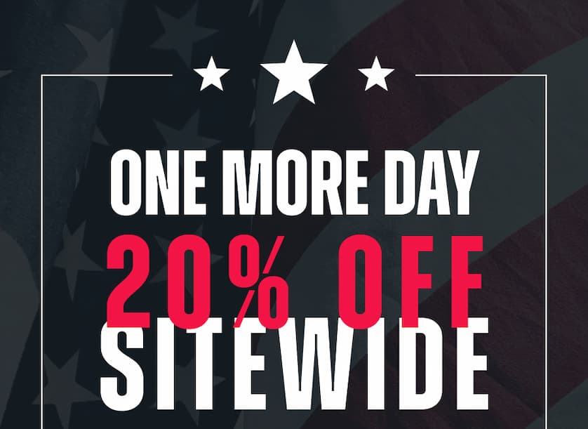 One More Day. 20% Off Sitewide.