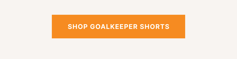 SHOP GOALKEEPER SHORTS