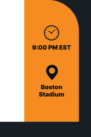 🕒 9:00 PM EST 📍 Boston Stadium