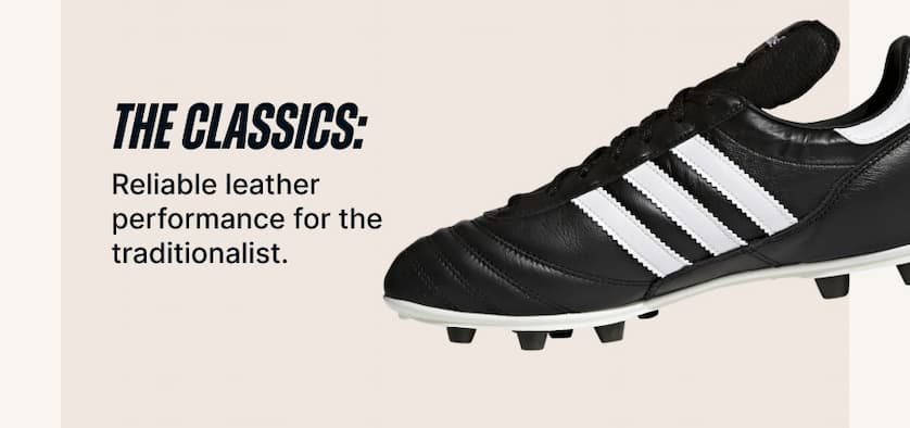 The Classics: Reliable leather performance for the traditionalist.