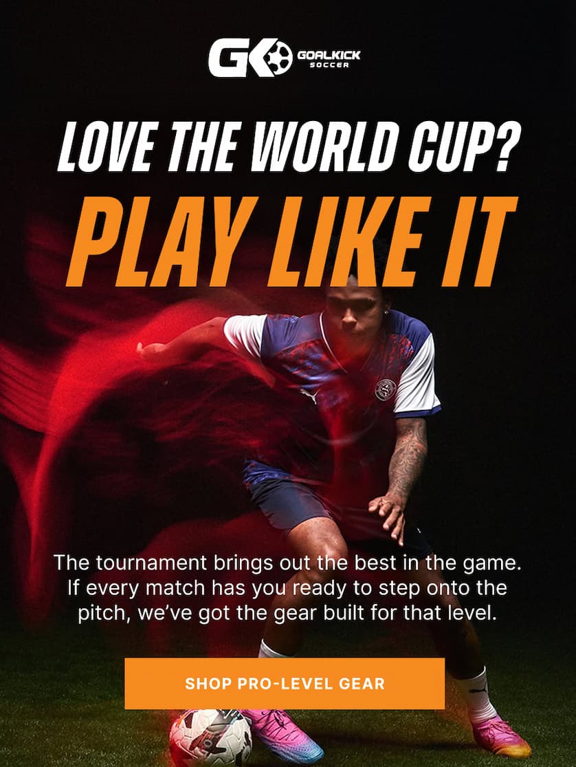 Love the World Cup? Play Like It. The tournament brings out the best in the game. If every match has you ready to step onto the pitch, we’ve got the gear built for that level.