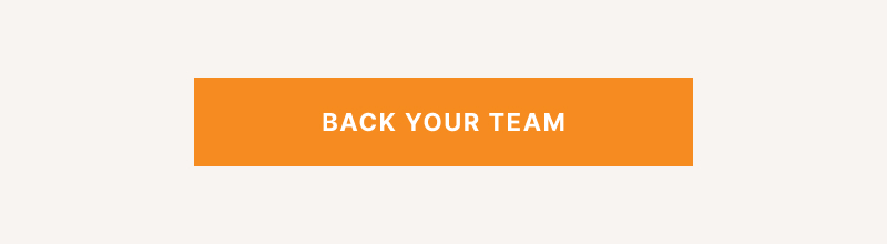 BACK YOUR TEAM