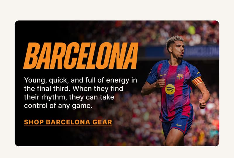 Barcelona - Young, quick, and full of energy in the final third. When they find their rhythm, they can take control of any game.