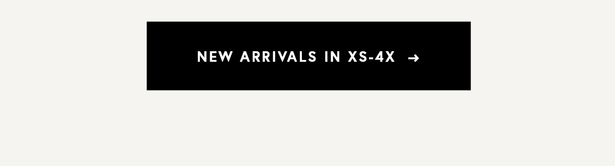 NEW ARRIVALS IN XS-4X 