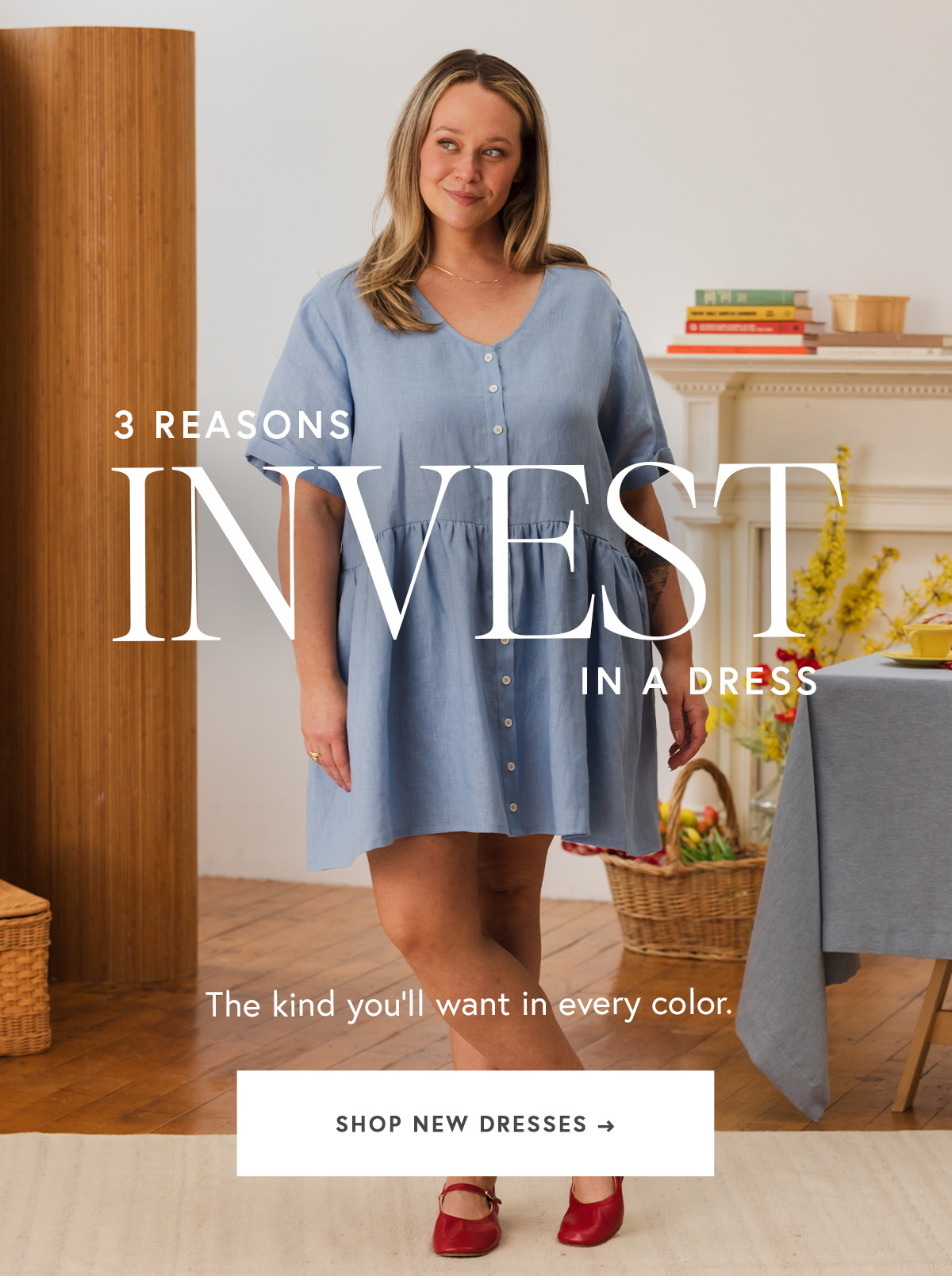 3 REASONS TO INVEST IN A DRESS  The kind you'll want in every color.