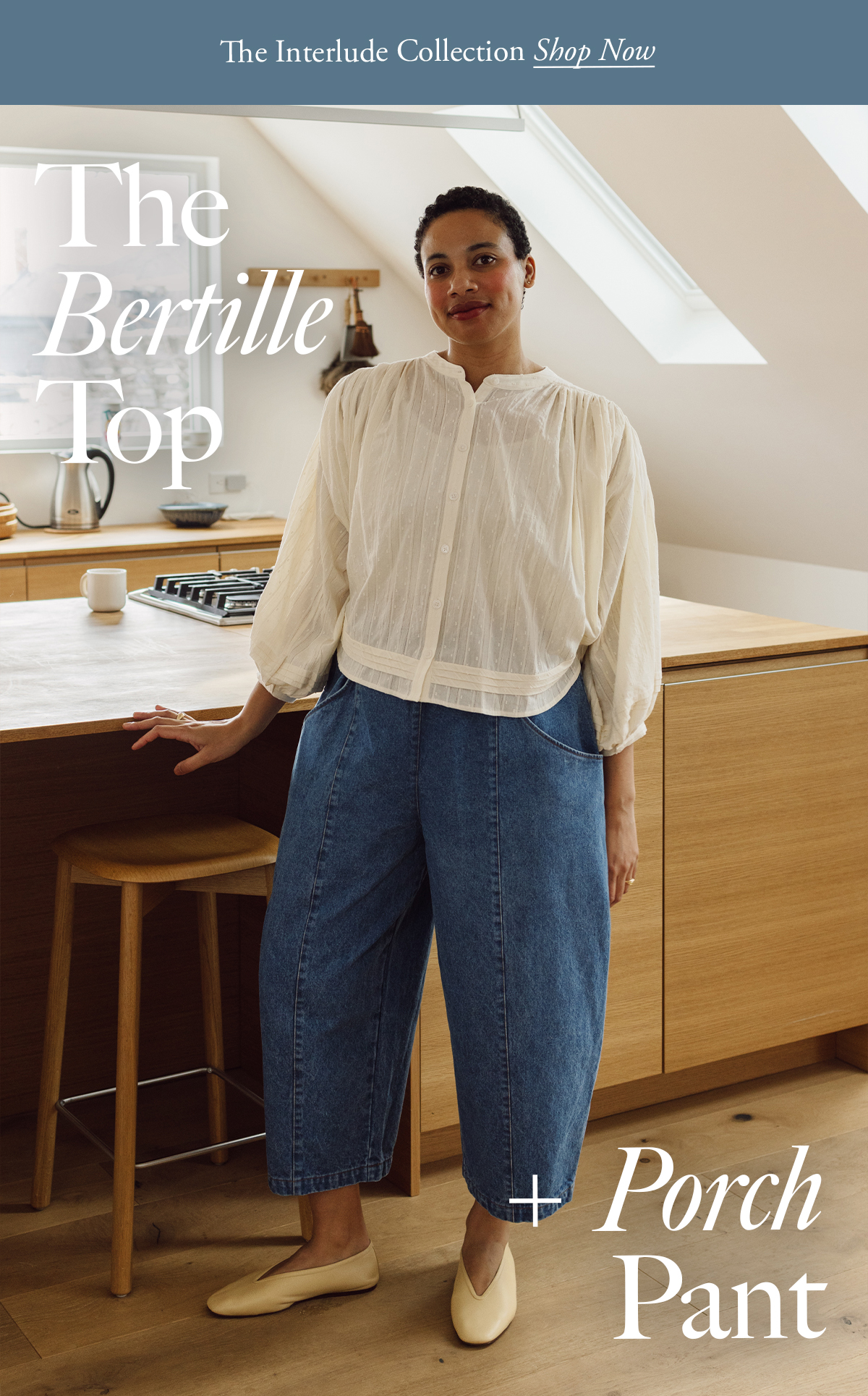 The Bertille Top + Porch Pant