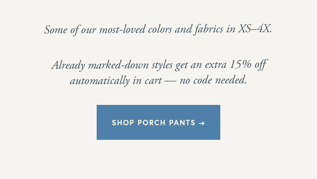 SHOP PORCH PANTS