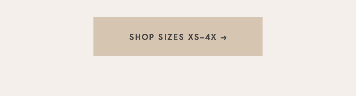 SHOP SIZES XS–4X → 