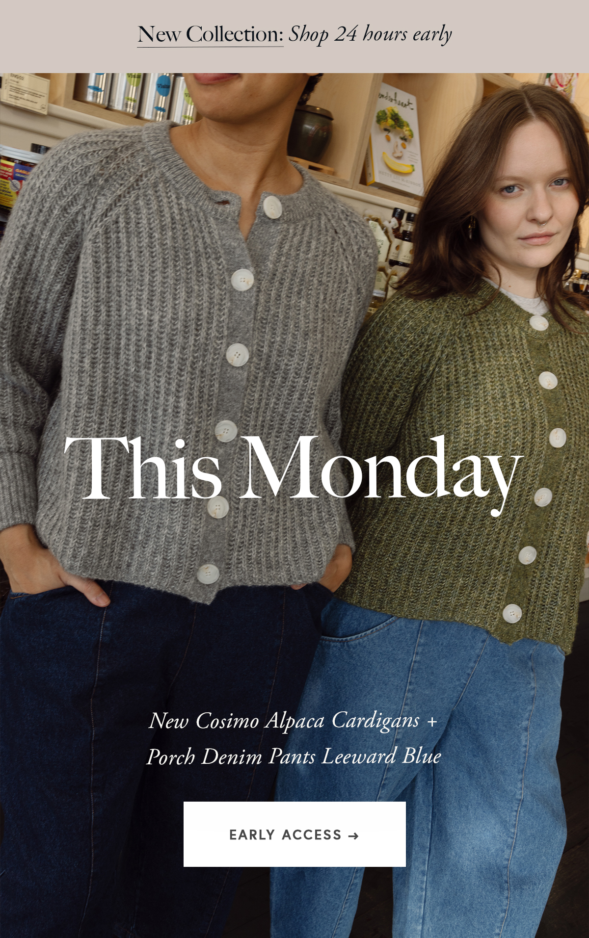 New collection shop 24 hours early