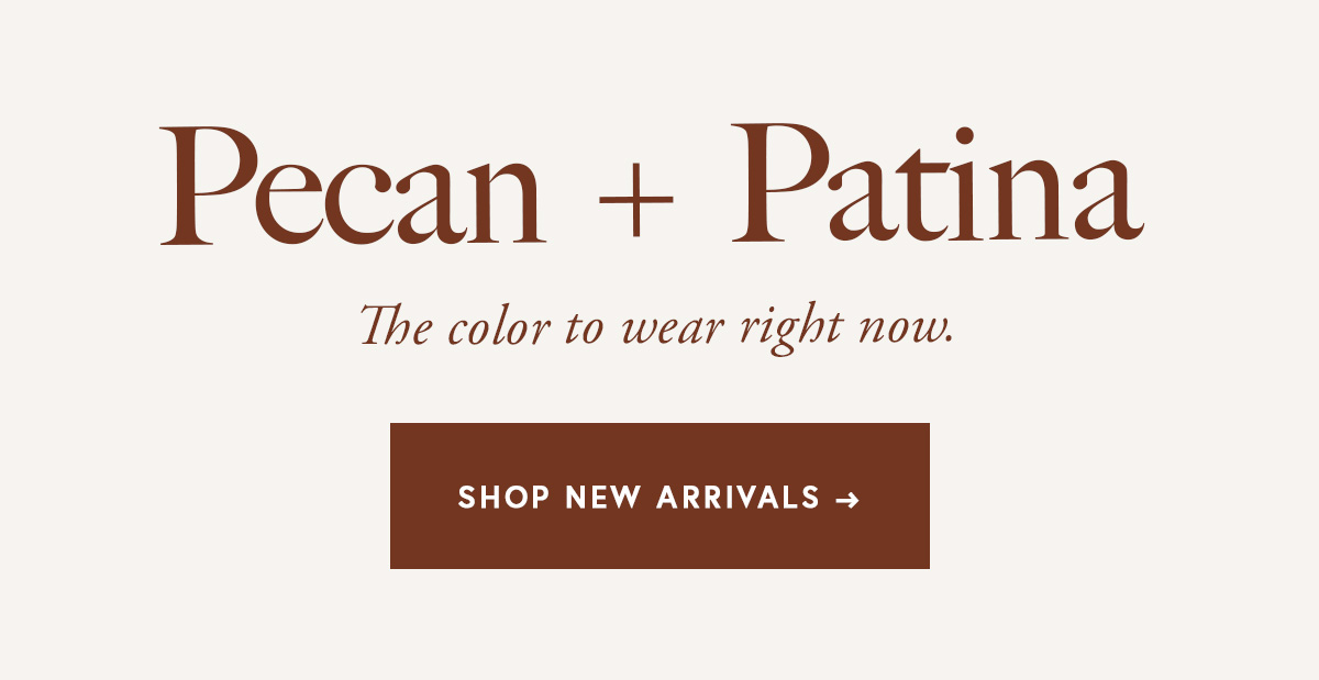 Pecan + Patina