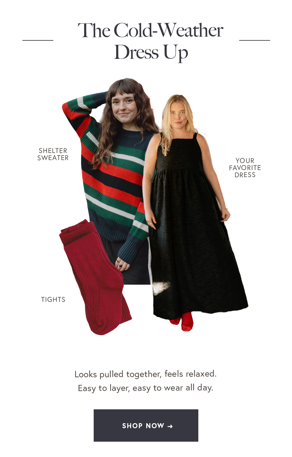 The cold weather dressup