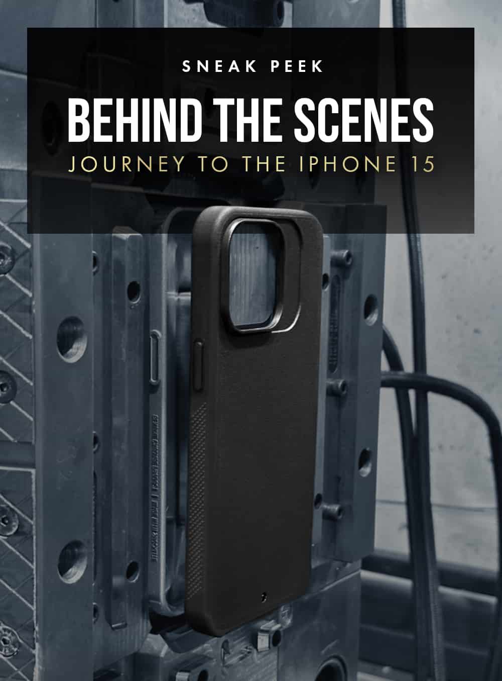 Sneak Peek: Behind the Scenes. Journey to iPhone 15