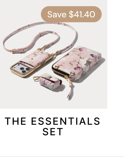 Save $41.40 THE ESSENTIALS SET