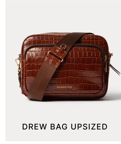 DREW BAG UPSIZED