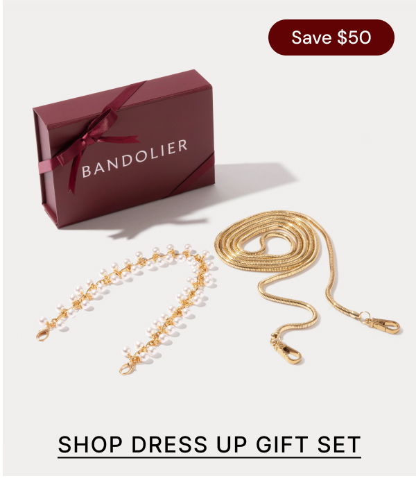 SAVE $50 SHOP DRESS UP GIFT SET