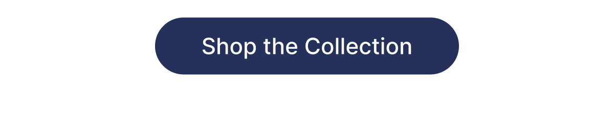 Shop the Collection