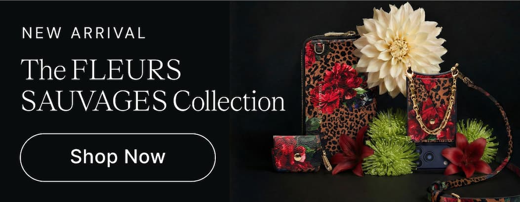 NEW ARRIVAL The FLEURS SAUVAGES Collection Shop Now