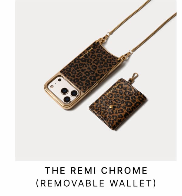 THE REMI CHROME (REMOVABLE WALLET)