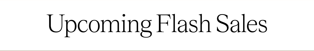Upcoming Flash Sales