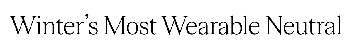 Winter's Most Wearable Neutral